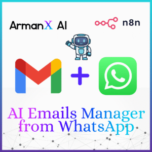 AI Emails Manager from WhatsApp by ArmanX AI