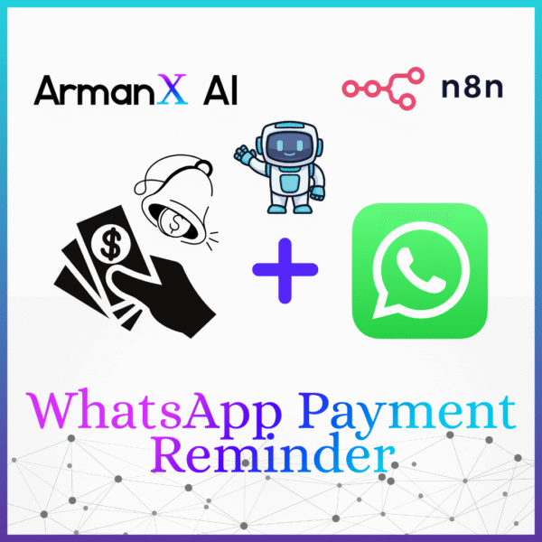 WhatsApp Payment Reminder by ArmanX AI