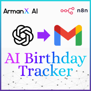 ai birthday tracker by armanx ai